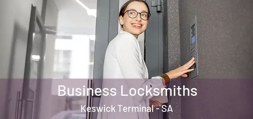 Business Locksmiths Keswick Terminal - SA