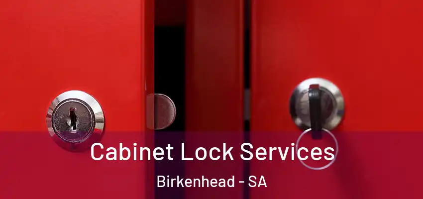  Cabinet Lock Services Birkenhead - SA