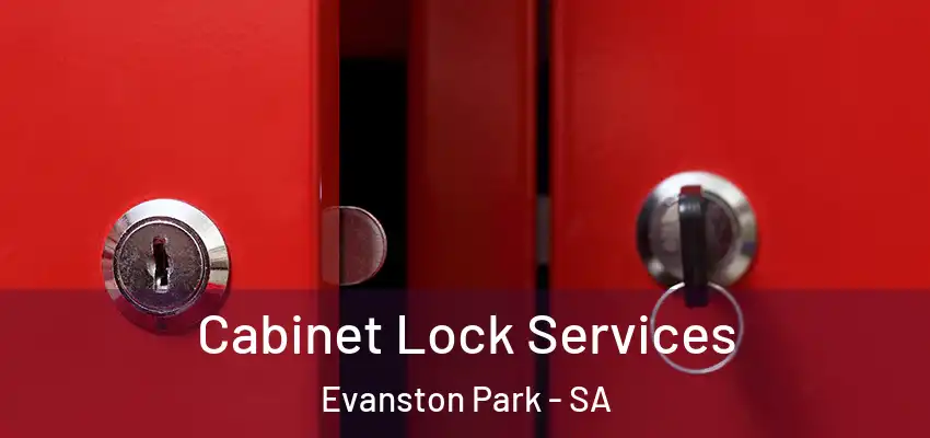  Cabinet Lock Services Evanston Park - SA
