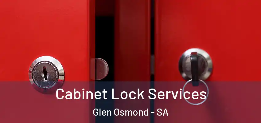  Cabinet Lock Services Glen Osmond - SA