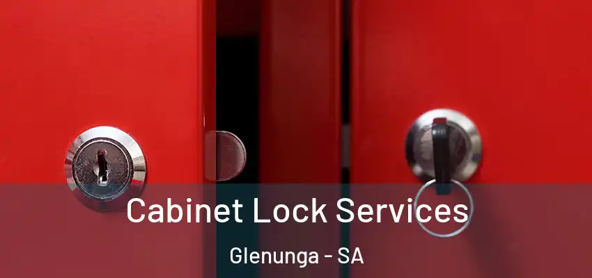  Cabinet Lock Services Glenunga - SA