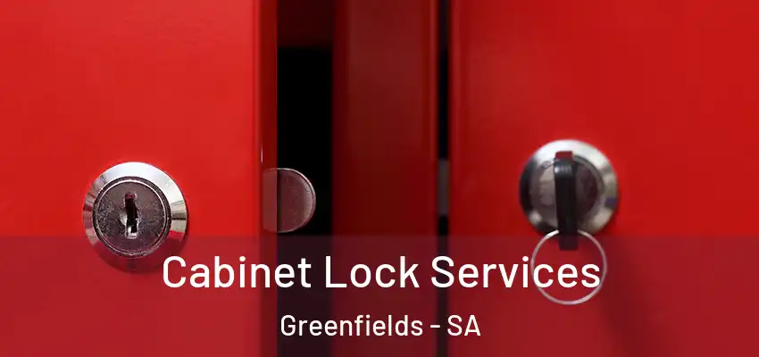 Cabinet Lock Services Greenfields - SA