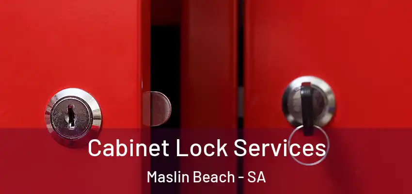 Cabinet Lock Services Maslin Beach - SA