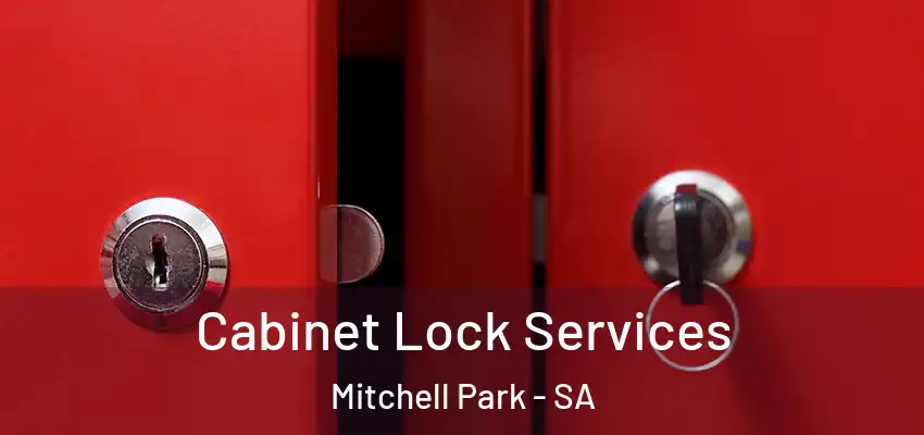  Cabinet Lock Services Mitchell Park - SA