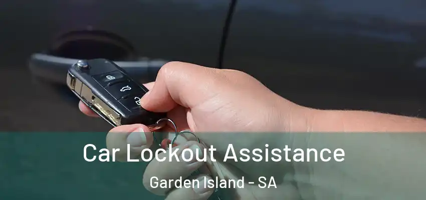  Car Lockout Assistance Garden Island - SA