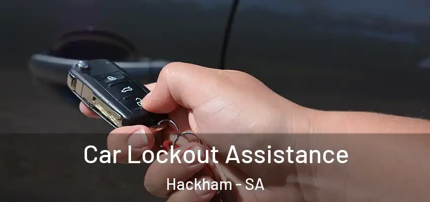 Car Lockout Assistance Hackham - SA