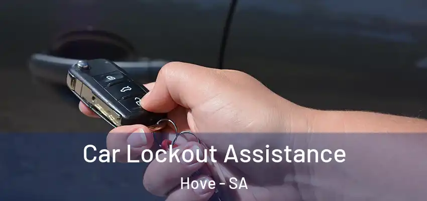 Car Lockout Assistance Hove - SA