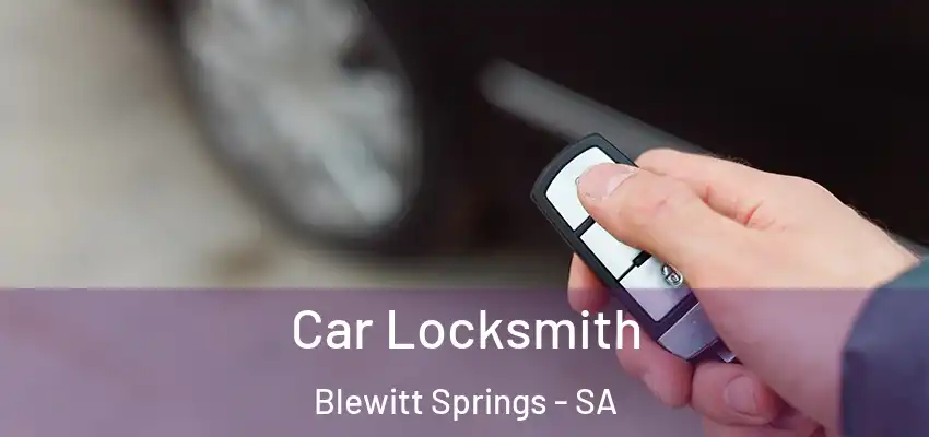 Car Locksmith Blewitt Springs - SA