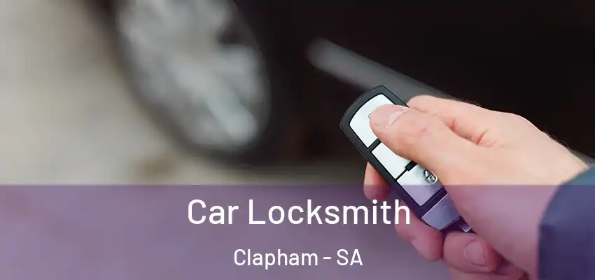 Car Locksmith Clapham - SA