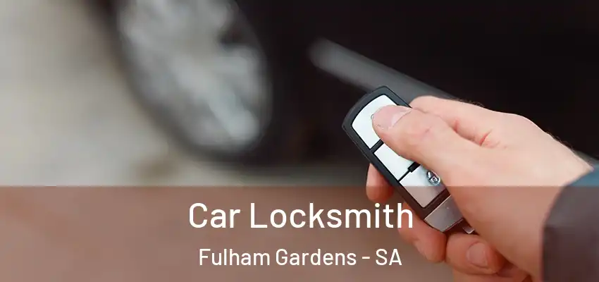  Car Locksmith Fulham Gardens - SA