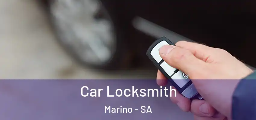 Car Locksmith Marino - SA