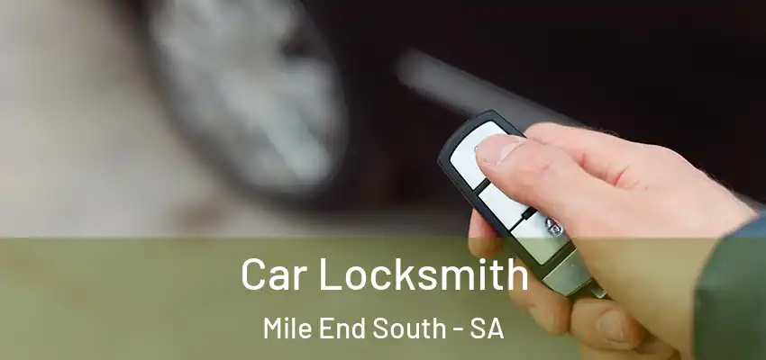 Car Locksmith Mile End South - SA