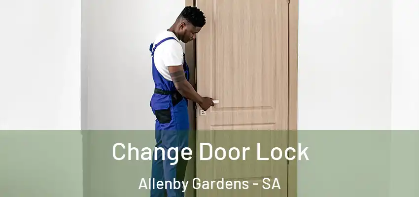 Change Door Lock Allenby Gardens - SA