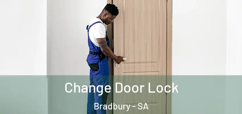 Change Door Lock Bradbury - SA