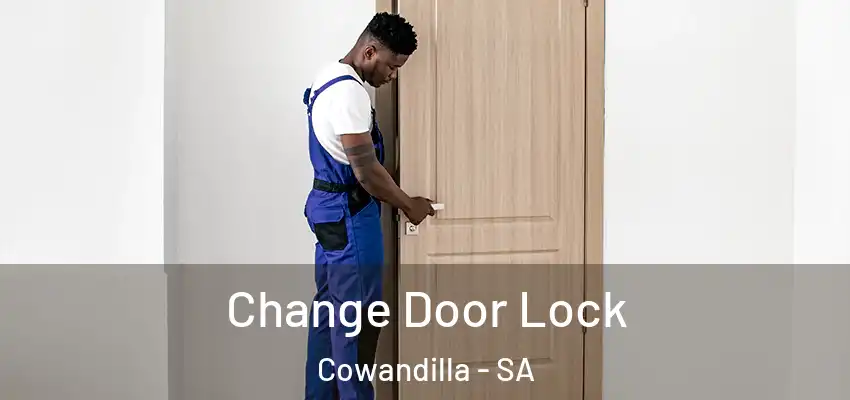 Change Door Lock Cowandilla - SA