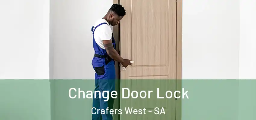 Change Door Lock Crafers West - SA
