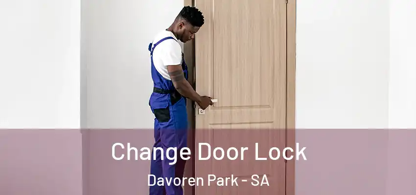 Change Door Lock Davoren Park - SA
