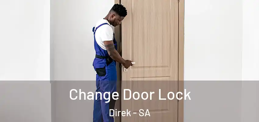 Change Door Lock Direk - SA