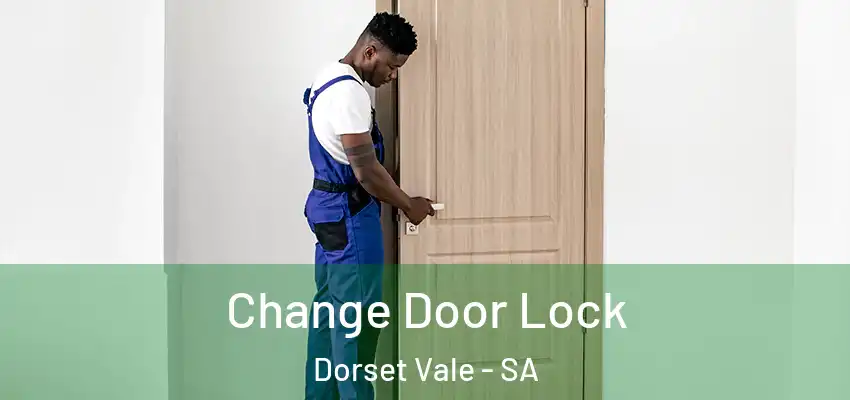 Change Door Lock Dorset Vale - SA