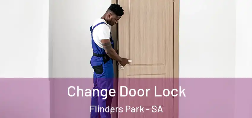Change Door Lock Flinders Park - SA