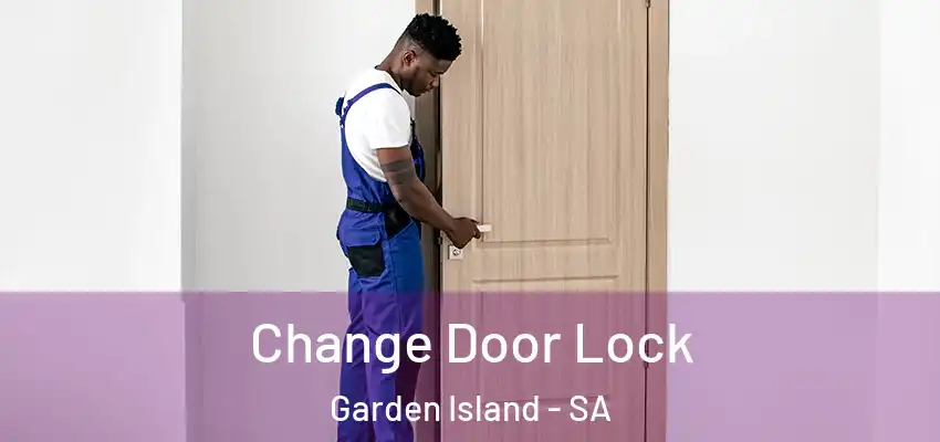  Change Door Lock Garden Island - SA