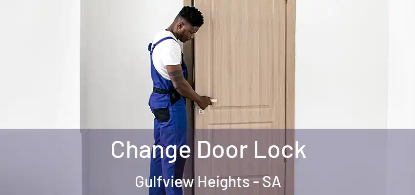 Change Door Lock Gulfview Heights - SA