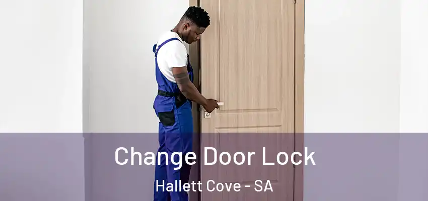 Change Door Lock Hallett Cove - SA