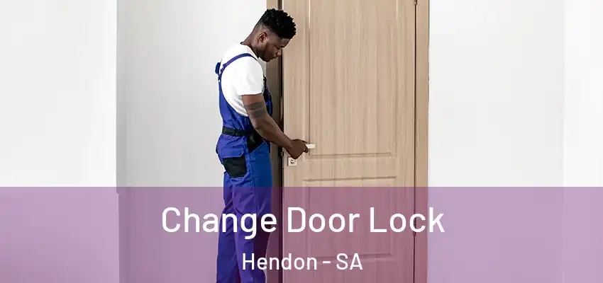 Change Door Lock Hendon - SA