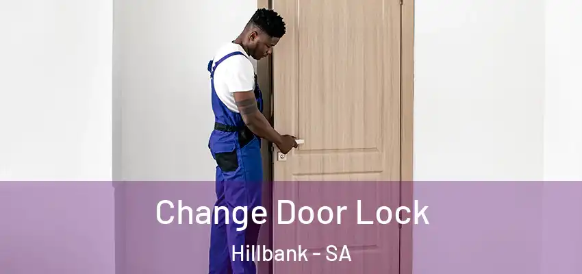 Change Door Lock Hillbank - SA