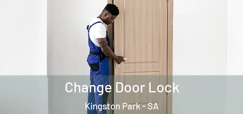 Change Door Lock Kingston Park - SA