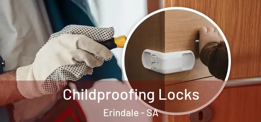 Childproofing Locks Erindale - SA
