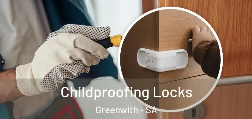 Childproofing Locks Greenwith - SA
