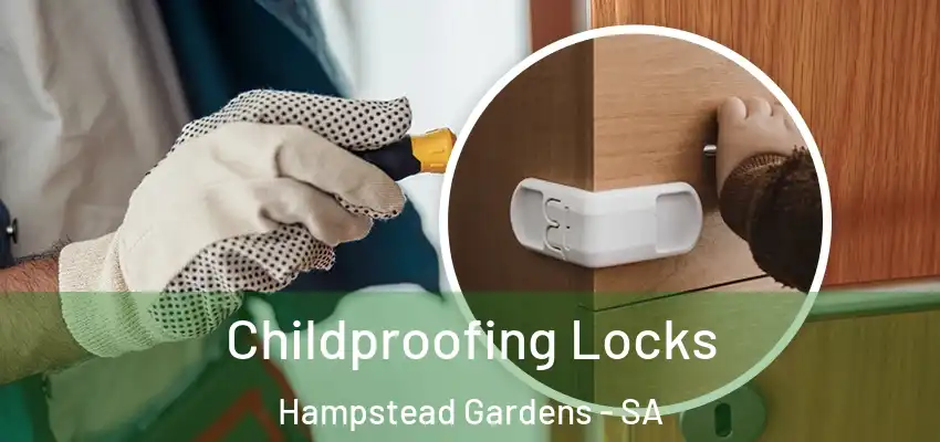  Childproofing Locks Hampstead Gardens - SA