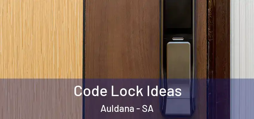  Code Lock Ideas Auldana - SA