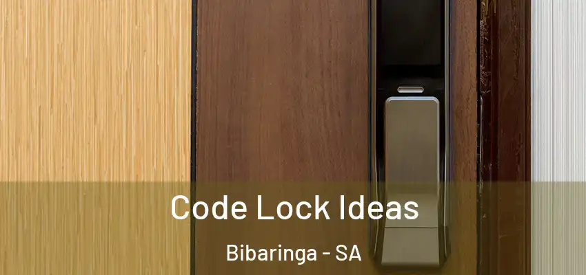 Code Lock Ideas Bibaringa - SA
