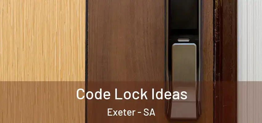  Code Lock Ideas Exeter - SA