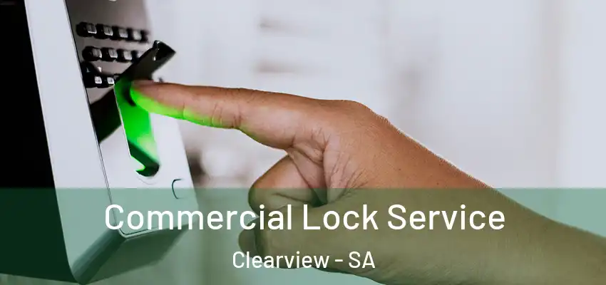  Commercial Lock Service Clearview - SA