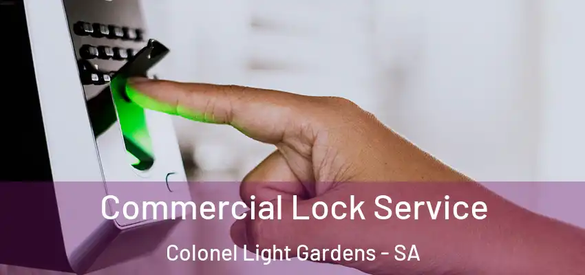 Commercial Lock Service Colonel Light Gardens - SA