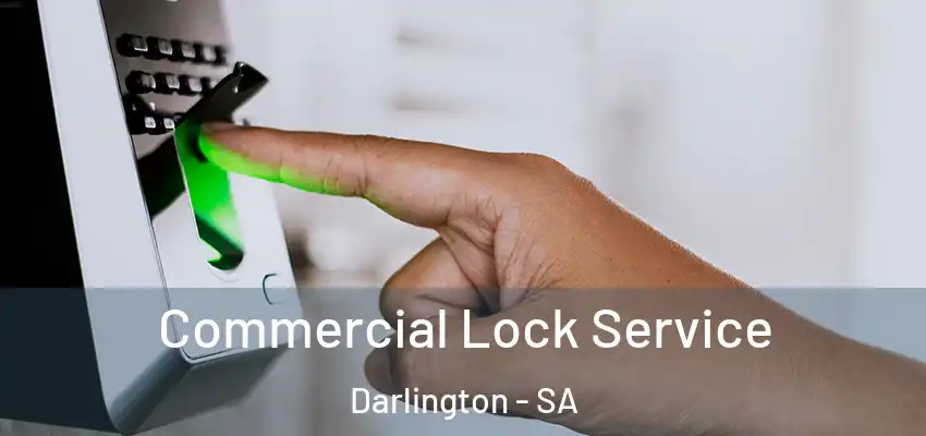  Commercial Lock Service Darlington - SA