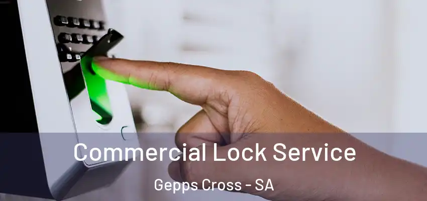 Commercial Lock Service Gepps Cross - SA