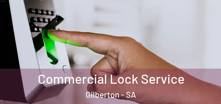 Commercial Lock Service Gilberton - SA