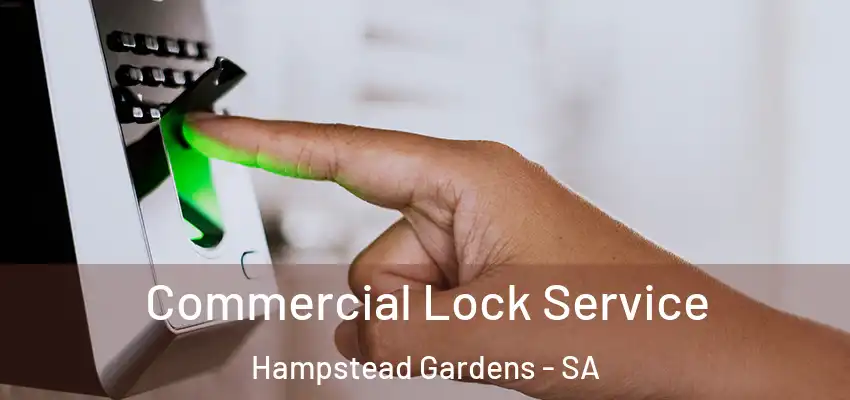 Commercial Lock Service Hampstead Gardens - SA
