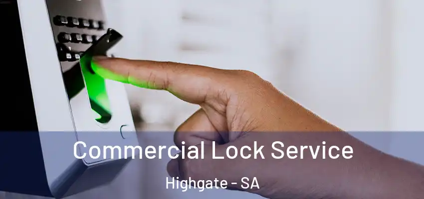 Commercial Lock Service Highgate - SA