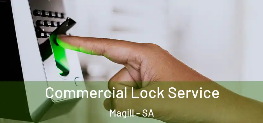  Commercial Lock Service Magill - SA