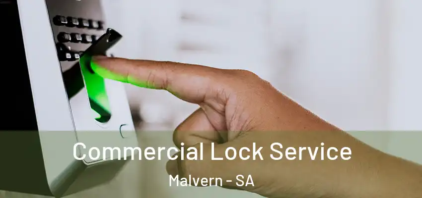 Commercial Lock Service Malvern - SA