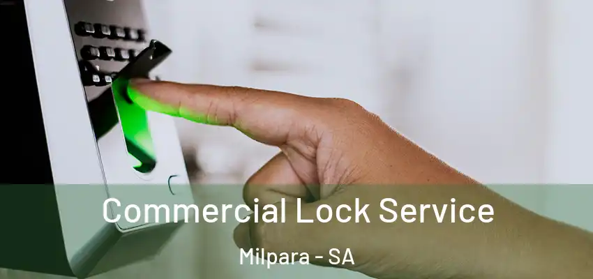 Commercial Lock Service Milpara - SA
