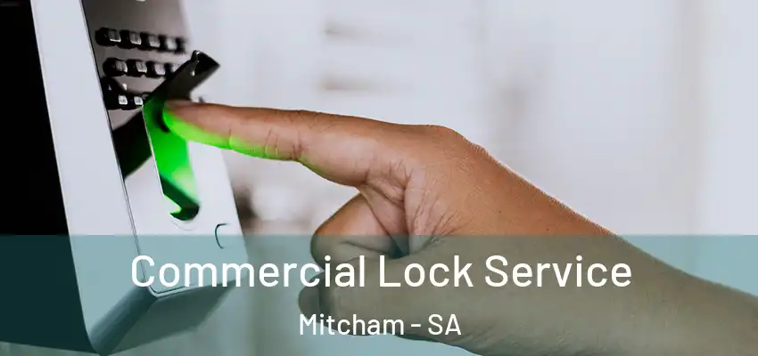 Commercial Lock Service Mitcham - SA