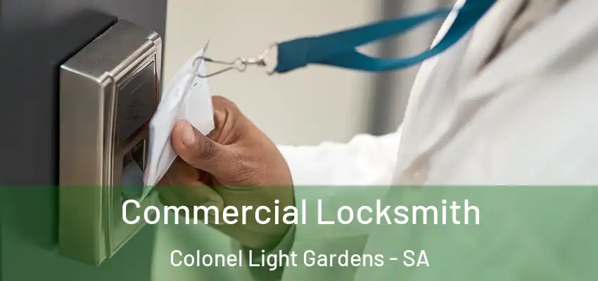 Commercial Locksmith Colonel Light Gardens - SA