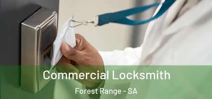 Commercial Locksmith Forest Range - SA