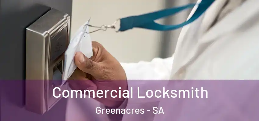 Commercial Locksmith Greenacres - SA